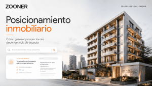 Posicionamiento Inmobiliario ZOONER